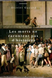 Les morts ne racontent pas d'histoires