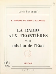 À propos de Radio-Andorre, la radio aux frontières et la mission de l'État