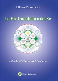 La Via Quantistica del Sé