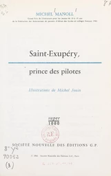 Saint-Exupéry, prince des pilotes