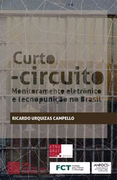 Curto-circuito: Monitoramento Eletrônico e Tecnopunição no Brasil