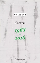 Carnets 1968-2018