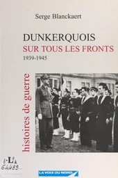 Dunkerquois sur tous les fronts