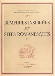 Demeures inspirées et sites romanesques (2)