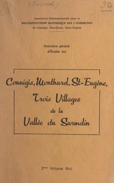 Inventaire général d'études sur Connigis, Monthurel, St-Eugène : trois villages de la Vallée du Surmelin (2)