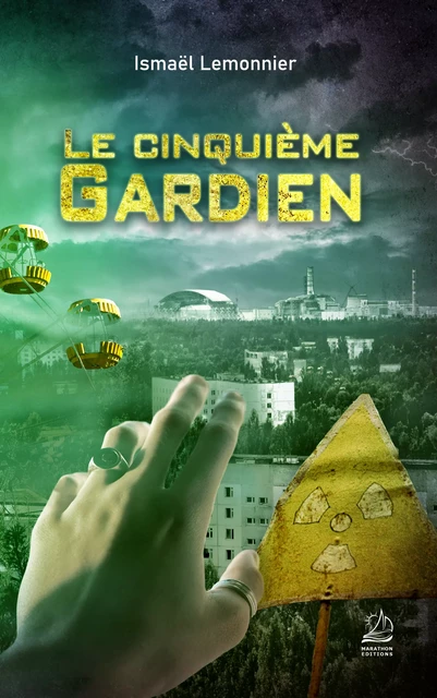 Le cinquième gardien - Ismaël Lemonnier - Marathon Editions