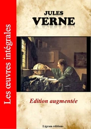 Jules Verne - Les oeuvres complètes (édition augmentée)