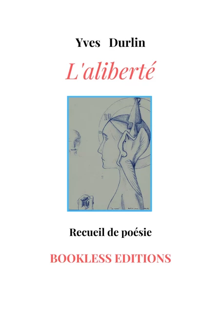 L'aliberté - Yves Durlin - Bookless-editions