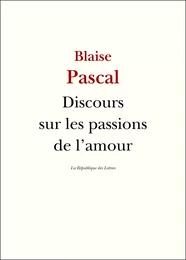 Discours sur les passions de l'amour