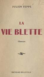 La vie blette