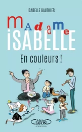 Madame Isabelle en couleurs !