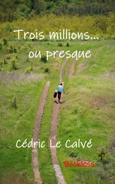 Trois millions... ou presque