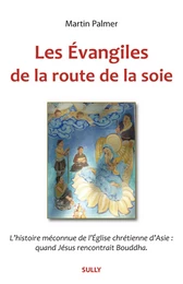 Les évangiles de la route de la soie