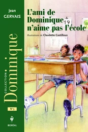 L'Ami de Dominique n'aime pas l'école