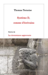 Système D, comme d’écrivains