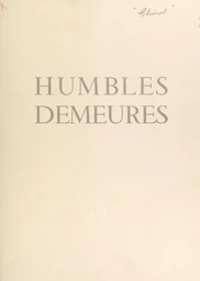 Humbles demeures dans la tourmente, 1940-1944