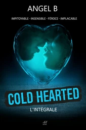 Cold hearted L'intégrale