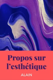 Propos sur l’esthétique