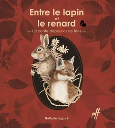 Entre le lapin et le renard