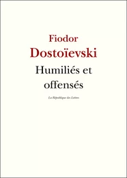 Humiliés et offensés