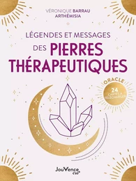 Légendes et messages des pierres thérapeutiques