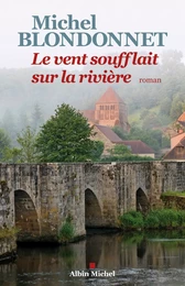 Le Vent soufflait sur la rivière