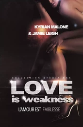 Love is Weakness