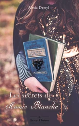 Les secrets de Mamie Blanche