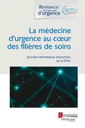 La médecine d'urgence au cœur des filières de soins