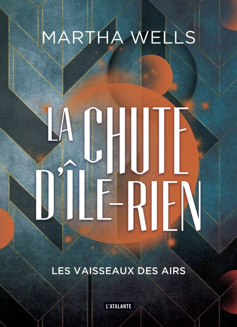 Les Vaisseaux des airs - Martha Wells - L'Atalante