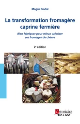 La transformation fromagère caprine fermière