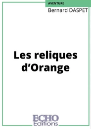 Les reliques d’Orange