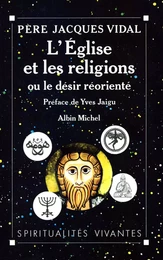 L'Église et les religions ou le Désir réorienté