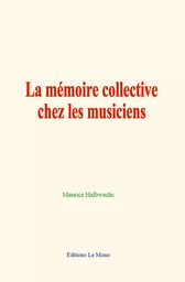 La mémoire collective chez les musiciens