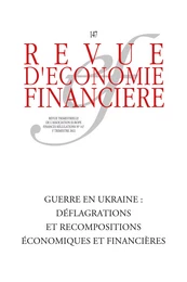 Guerre en Ukraine : déflagrations et recompositions économiques et financières