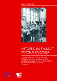 Histoire d'un syndicat patronal horloger