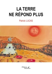 La Terre ne répond plus