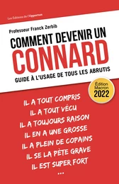 Comment devenir un connard - Guide à l'usage de tous les abrutis