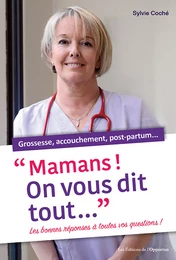 Mamans ! On vous dit tout...