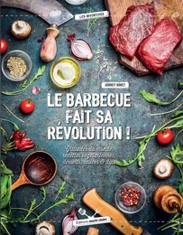 LE BARBECUE FAIT SA REVOLUTION !