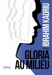 Gloria au milieu