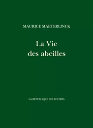 La Vie des abeilles