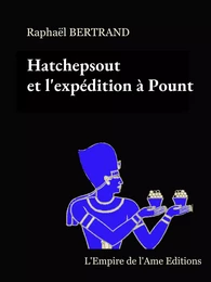 Hatchepsout et l'expédition à Pount