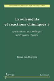 Écoulements et réactions chimiques 3