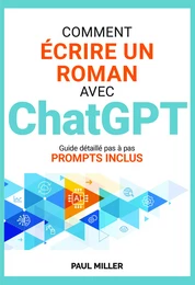 Comment écrire un roman avec ChatGPT