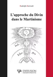 L'approche du Divin dans le Martinisme