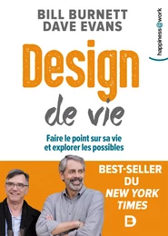 Design de vie : Faire le point sur sa vie et explorer les possibles