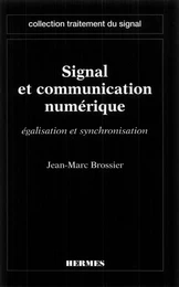 Signal et communication numérique : égalisation et synchronisation