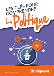 Les clés pour comprendre la politique