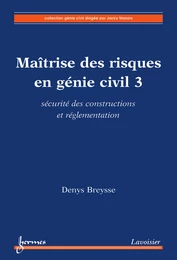 Maîtrise des risques en génie civil 3